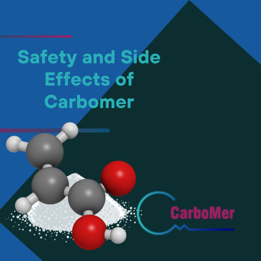 Safety and Side Effects of Carbomer