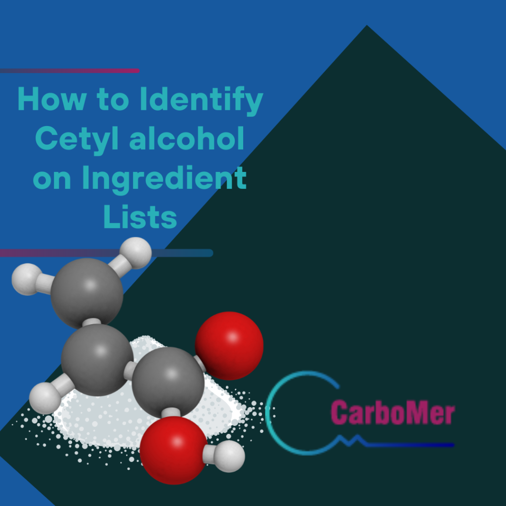 How to Identify Cetyl alcohol on Ingredient Lists